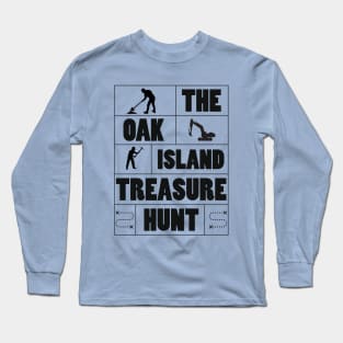 The Oak Island Treasure Hunt Long Sleeve T-Shirt